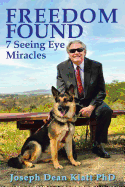 Freedom Found: 7 Seeing Eye Miracles