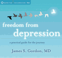 Freedom from Depression: A Practical Guide for the Journey