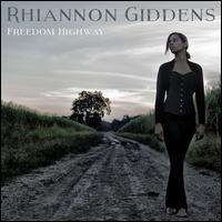 Freedom Highway [LP] - Rhiannon Giddens