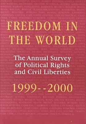 Freedom in the World: 1999-2000: The Annual Survey of Political Rights and Civil Liberties - Karatnycky, Adrian (Editor)