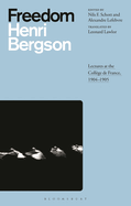 Freedom: Lectures at the Collge de France, 1904-1905
