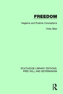 Freedom: Negative and Positive Conceptions