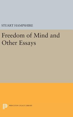 Freedom of Mind and Other Essays - Hampshire, Stuart