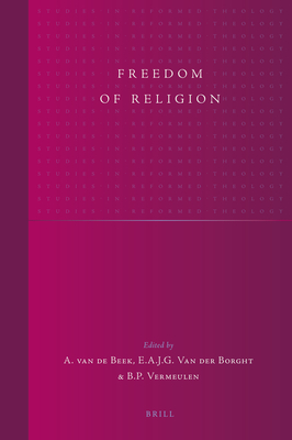 Freedom of Religion - Van De Beek, A, and Van der Borght, Eduardus, and Vermeulen, Bernardus