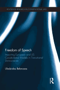 Freedom of Speech: Importing European and US Constitutional Models in Transitional Democracies