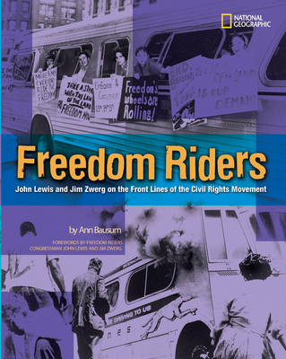 Freedom Riders Rlb: John Lewis and Jim Zwerg on the Front Lines of the Civil Rights Movement - Bausum, Ann