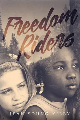 Freedom Riders - Kilby, Jean Young