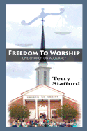 Freedom to Worship: One Church on a Journey