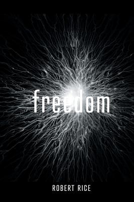 Freedom - Rice, Robert