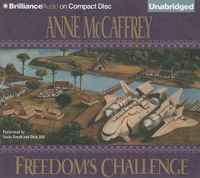 Freedom's Challenge - McCaffrey, Anne, and Breck, Susie (Read by), and Hill, Dick (Read by)
