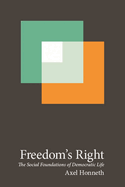 Freedom's Right: The Social Foundations of Democratic Life