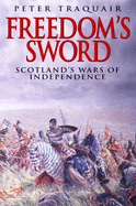 Freedom's Sword: Scottish Wars of Independence