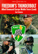 Freedom's Thunderbolt: Allied Command Europe Mobile Force