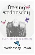 Freeing Wednesday: Every day Is a Journey