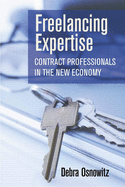 Freelancing Expertise: Contract Professionals in the New Economy
