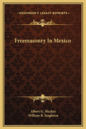 Freemasonry in Mexico