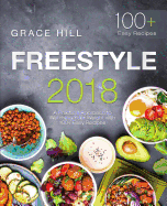 Freestyle 2018: A Practical Approach to Watching Your Weight with 100+ Easy Recipes