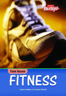 Freestyle Teen Issues: Fitness