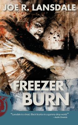 Freezer Burn - Lansdale, Joe R