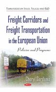 Freight Corridors & Freight Transportation in the European Union: Policies & Programs