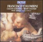Frencesco Colombini: Concerti ecclesiastici; Motetti concertati - Giulia Nuti (organ); Modo Antiquo