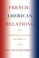 French-American Relations: Remembering D-Day After September 11