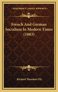 French and German Socialism in Modern Times (1883)