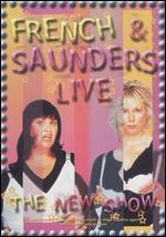 French and Saunders: Live - The New Show