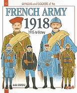 French Army 1918: Volume 2 - 1915 to Victory