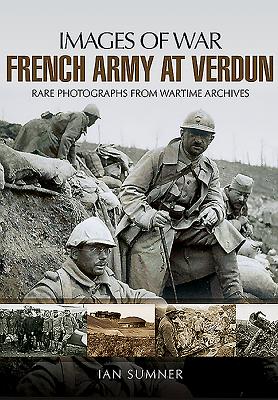 French Army at Verdun - Sumner, Ian