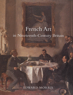 French Art in Nineteenth-Century Britain
