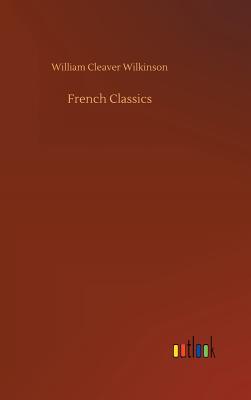 French Classics - Wilkinson, William Cleaver