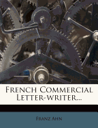 French Commercial Letter-Writer...