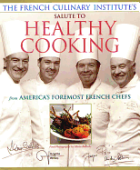 French Culinary Institute's Salute to Healthy Cooking