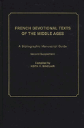 French Devotional Texts of the Middle Ages: A Bibliographic Manuscript Guide; Second Supplement