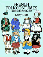 French Folk Costumes Paper Dolls in Full Color