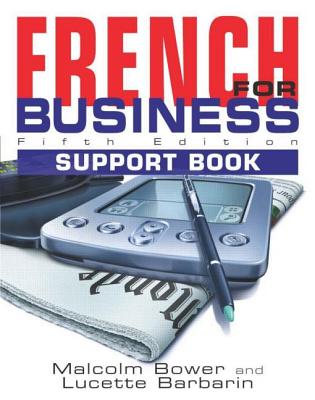 French for Business: Students Book, 5th Edition - Barbarin, Lucette, and Bower, Malcolm