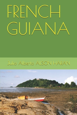 French Guiana - Alson Haran, Julio Alberto