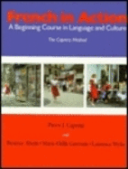 French in Action: A Beginning Course in Language and Culture: Textbook - Capretz, Pierre J, and Abetti, Beatrice, and Wylie, Laurence