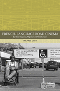French-Language Road Cinema: Borders, Diasporas, Migration and 'New Europe'