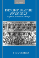 French Opera at the Fin de Siecle