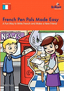 French Pen Pals Made Easy - A Fun Way to Write French and Make a New Friend