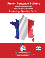 FRENCH SENTENCE BUILDERS - B to Pre - LISTENING - TEACHER: French Sentence Builders