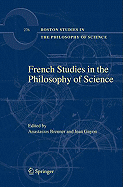 French Studies in the Philosophy of Science: Contemporary Research in France