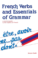 French Verbs and Essentials of Grammar