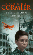 Frenchtown Summer - Cormier, Robert
