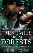 Frenemies From Forests: An M/M Mpreg Dragon Shifter Romance