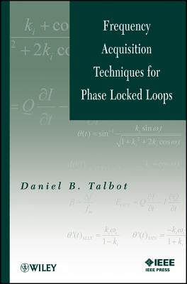 Frequency Acquisition Techniques for Phase Locked Loops - Talbot, Daniel B