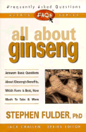 Frequently Asked Questions: All About Ginseng