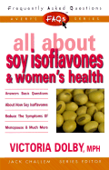 Frequently Asked Questions: All About Soy Isoflavones & Womans Health